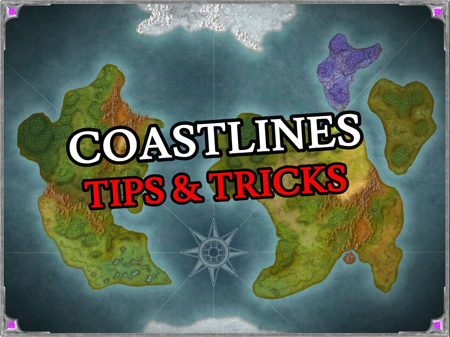 COASTLINES: Tips & Tricks