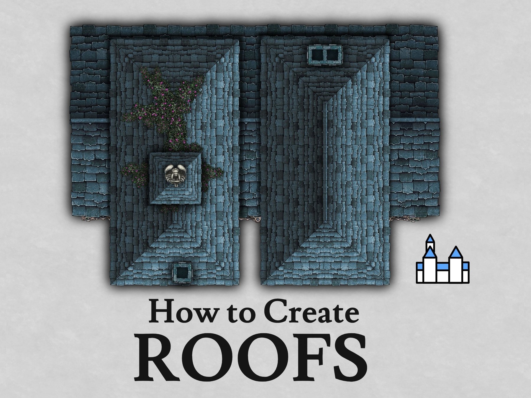 How to Create Roofs
