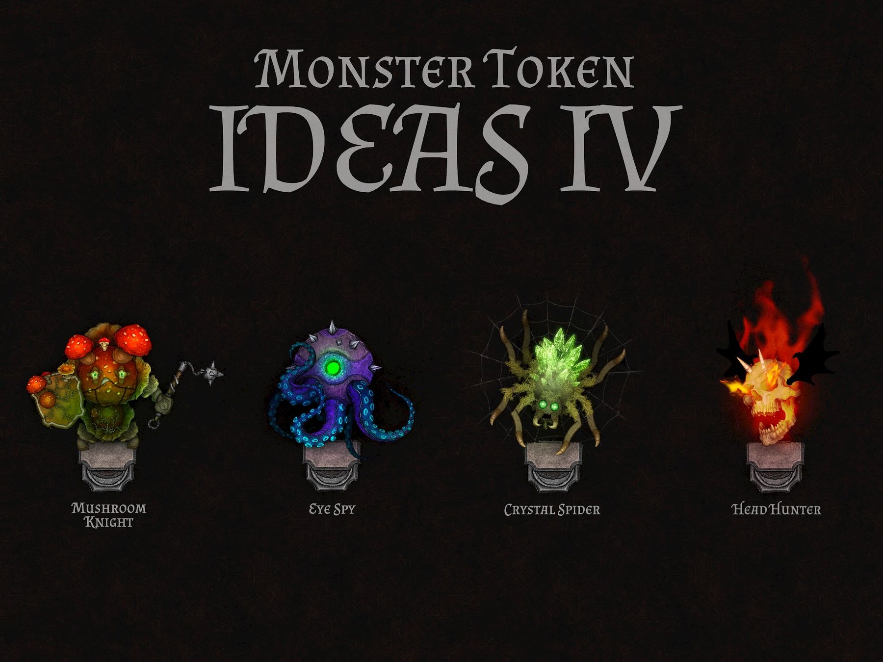 Monster Token Ideas IV